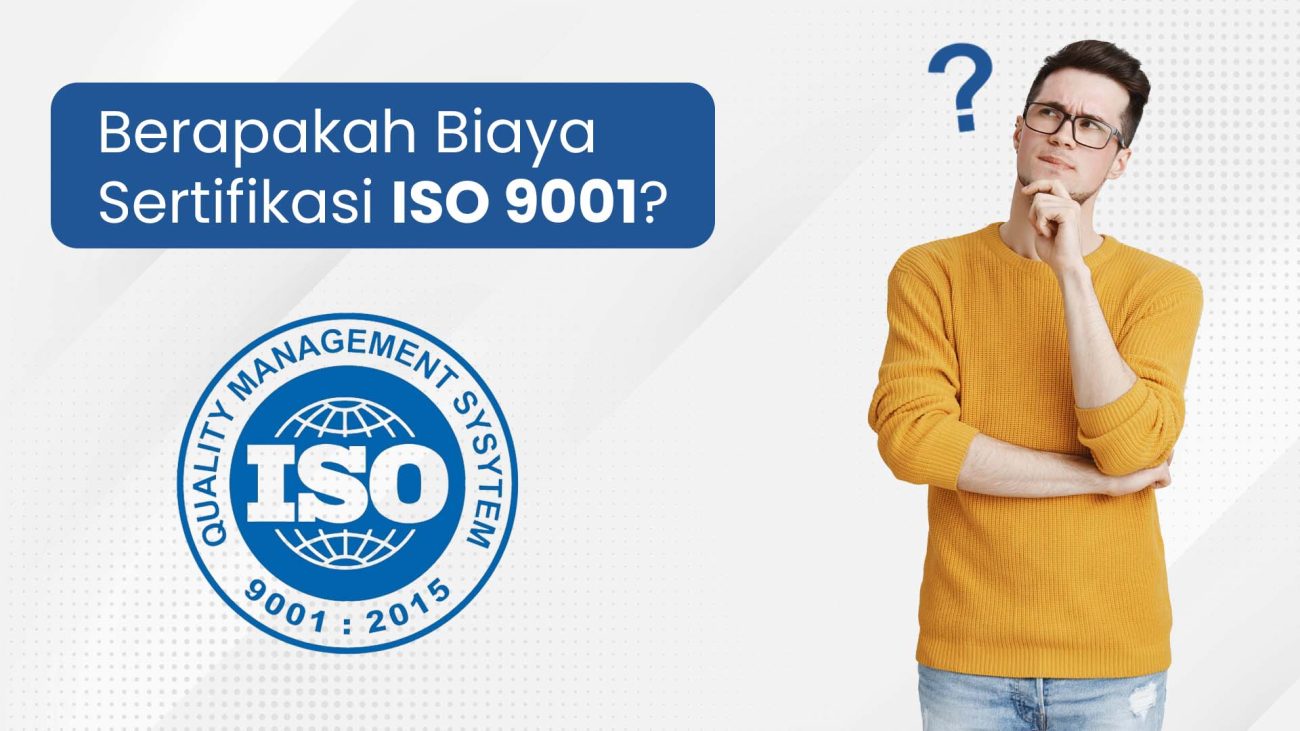 Biaya Sertifikasi ISO 9001